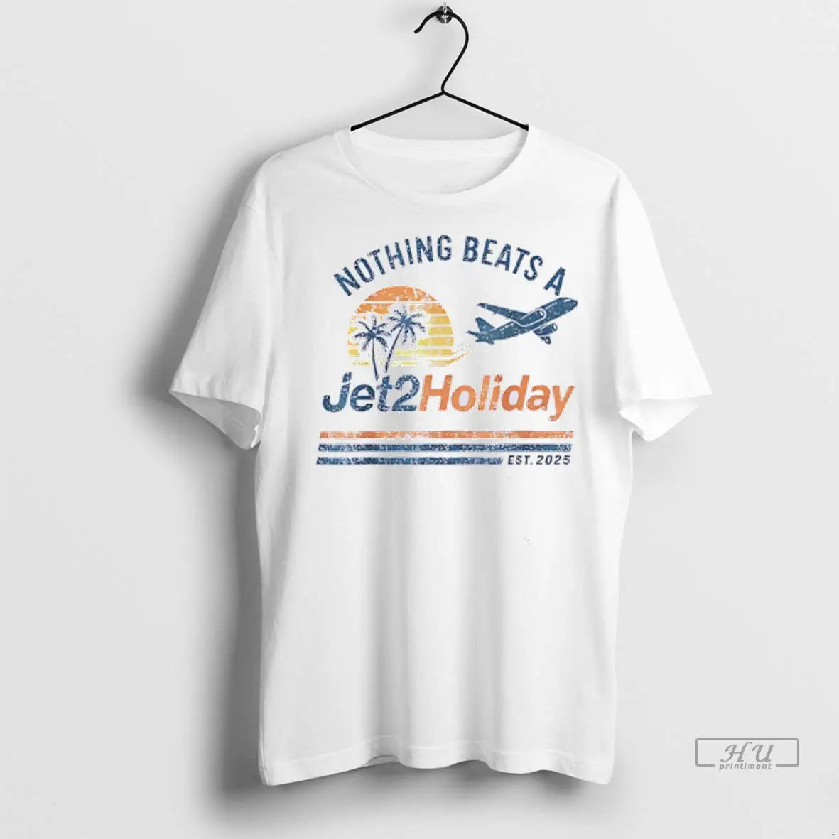 Officials Nothing Beats A Jet2 Holiday Est 2025 Vintage T Shirts