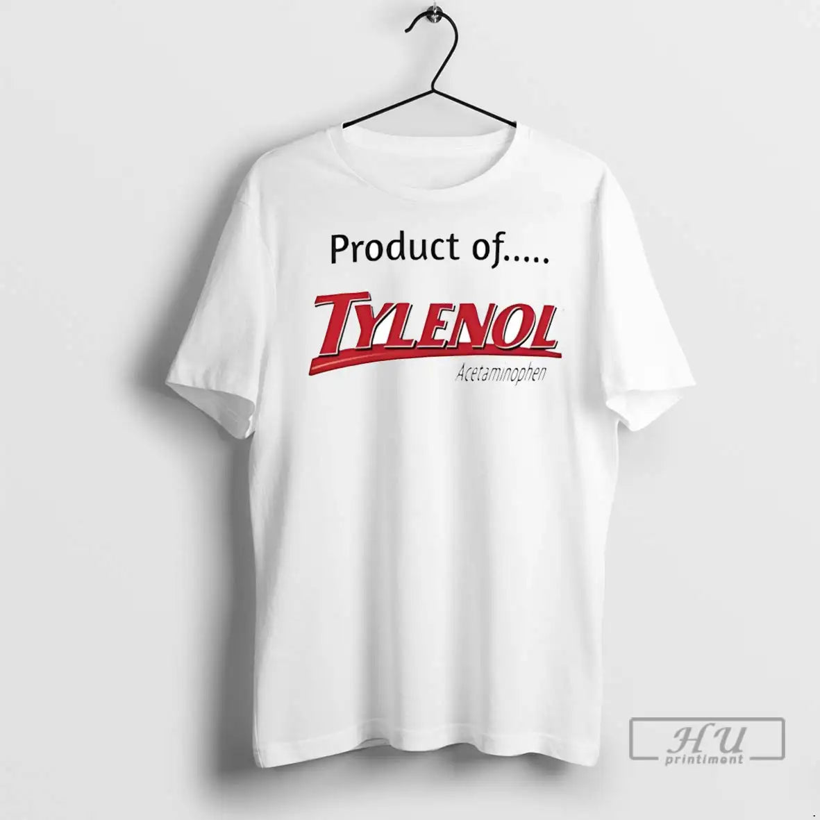Officials Product Of Tylenol Acetaminophen T Shirts