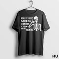 Officials Skeleton How To Avoid Stress At Work 1 I Dont Go To Work