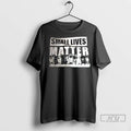 Officials Small Lives Matter Dogs T Shirts