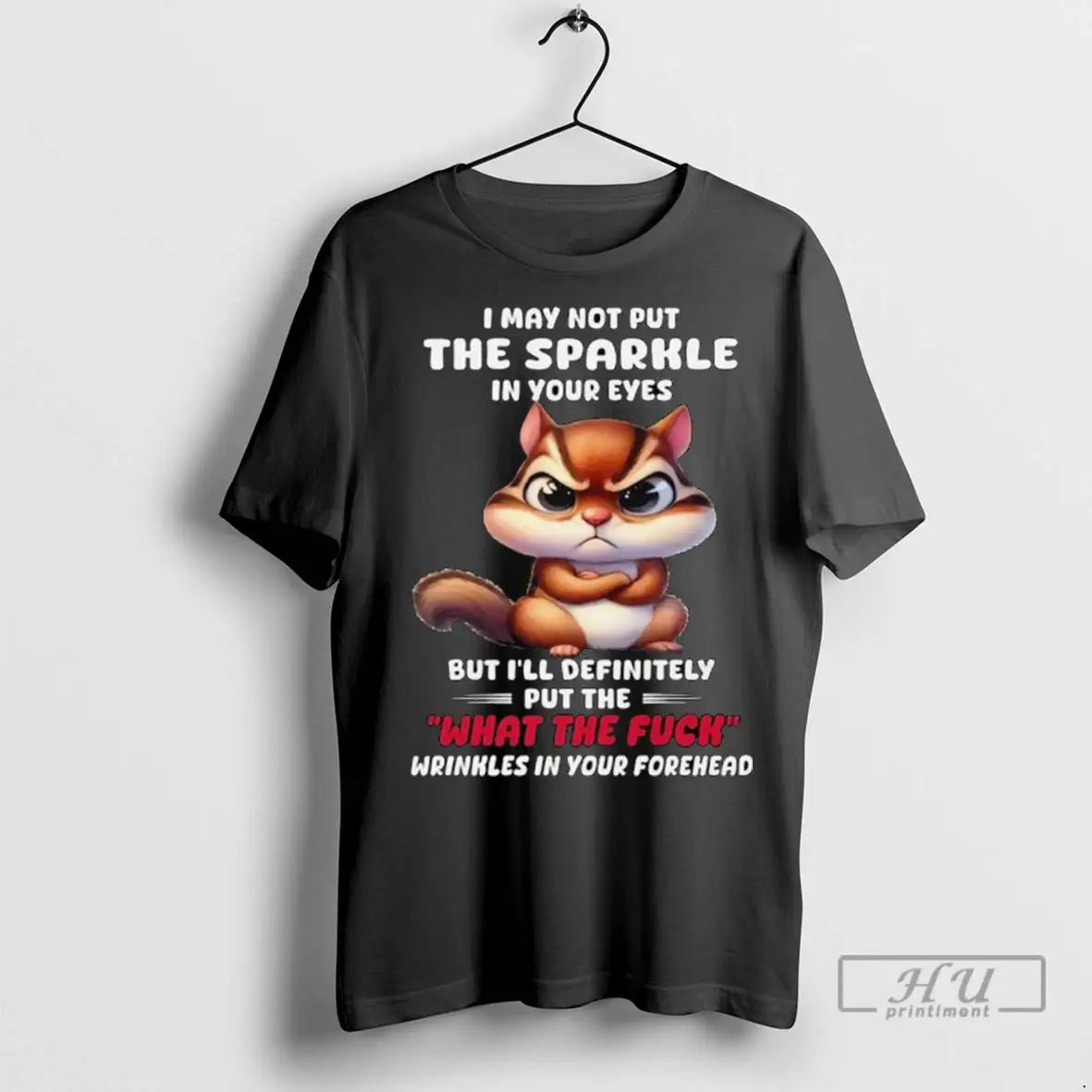 Officials Squirrel I May Not Put The Sparkle In Your Eyes But Ill Definitely Put