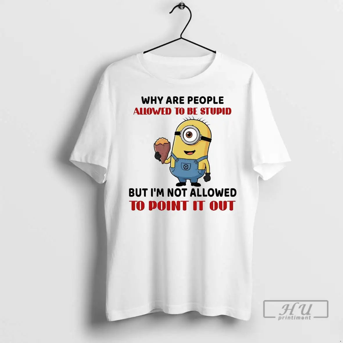 Officials Stuart Minion Why Are People Allowed To Be Stupid Im Not Allowed Point It