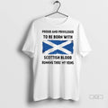 Officials Trendy Proud And Privileged To Be Born With Scottish Blood Running Thru My Veins