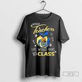 Officials Ucla Bruins Without Teachers Life Would Have No Class T Shirts