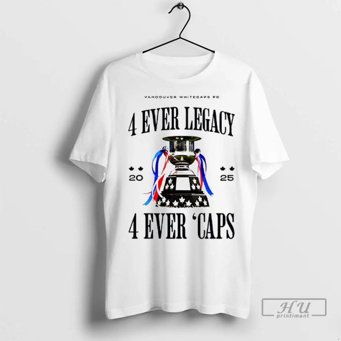 Officials Vancouver Whitecaps Fc 4 Ever Legacy 4 Ever Caps 2025 T Shirts