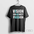 Officials Vision Creativity Passion I Eat Ass T Shirts