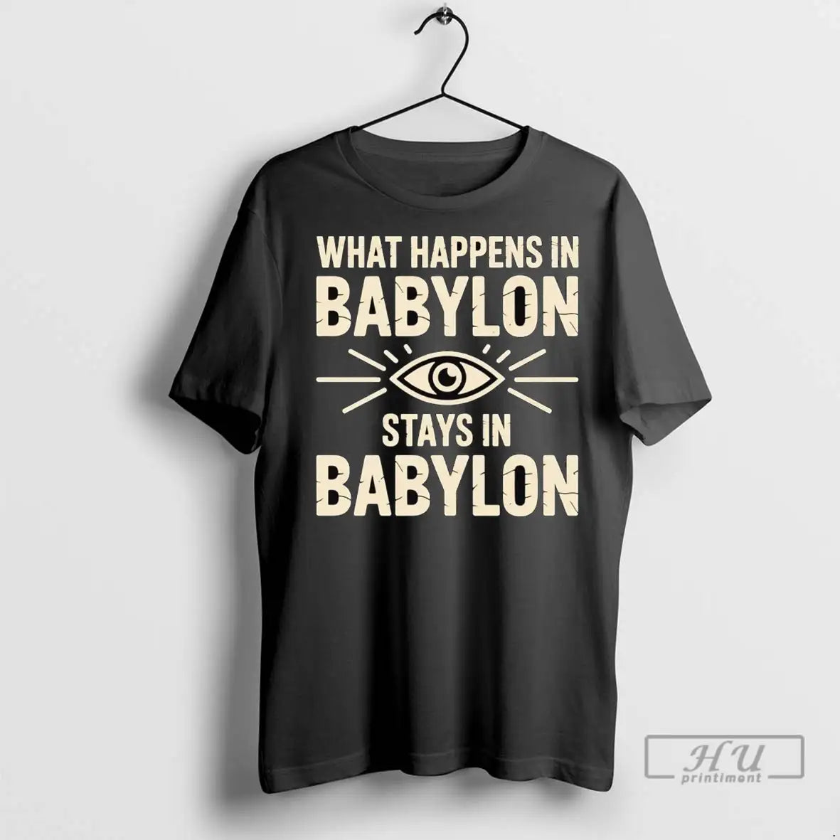 Officials What Happens In Babylon Stays In Babylon T Shirts