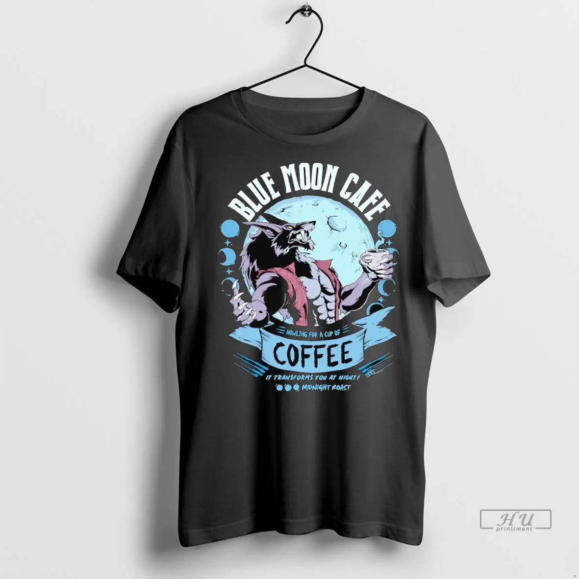 Officials Wolf Blue Moon Cafe Coffee It Transforms You At Night T Shirts