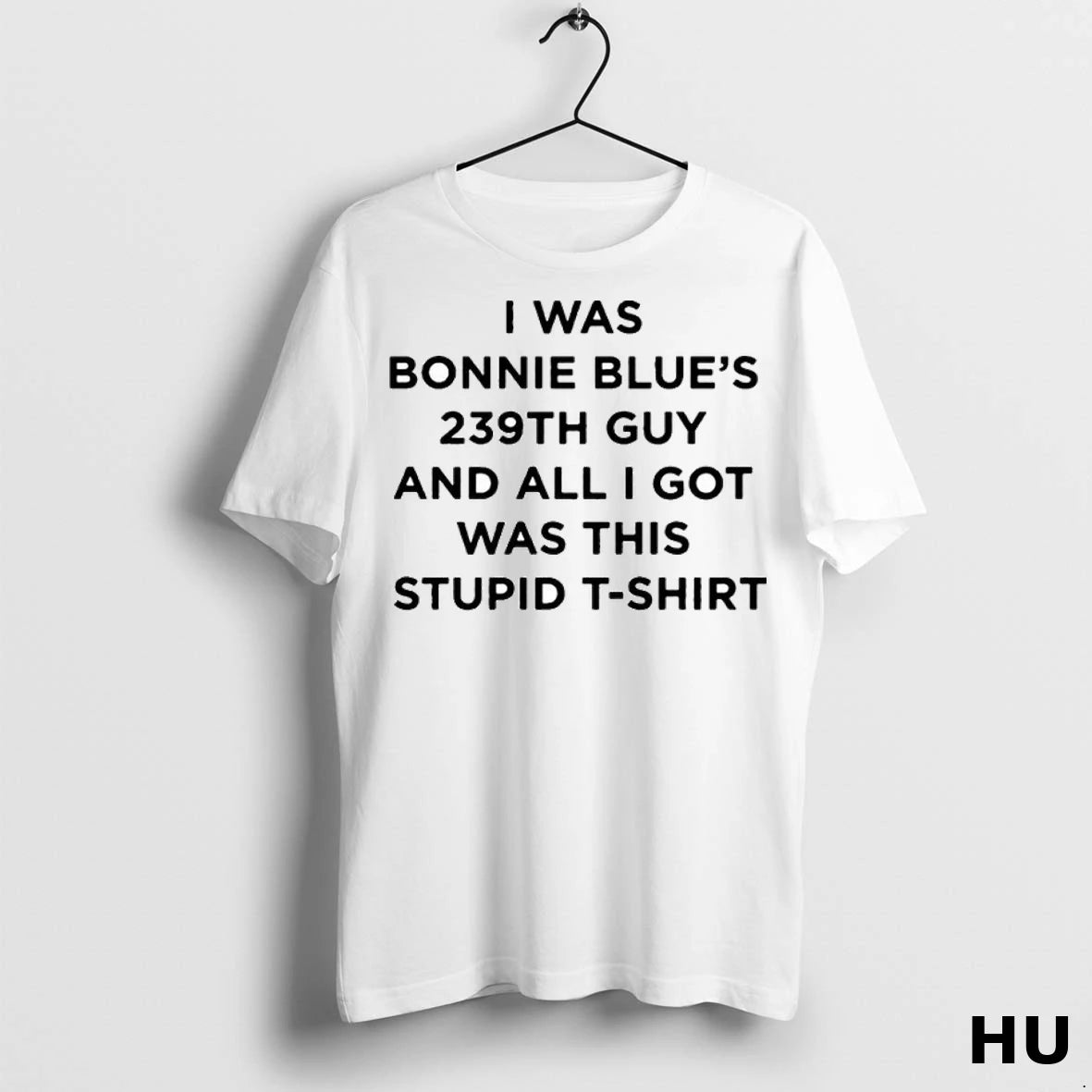 Officials I Was Bonnie Blues 239th Guy And All I Got Was This Stupid