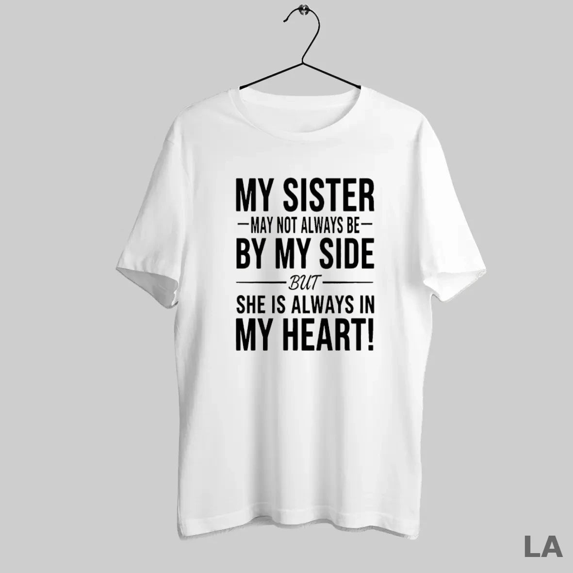 Original 6ehuejhs My Sister May Not Always Be By My Side She Is Always In
