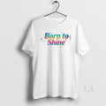 Original Born To Shine