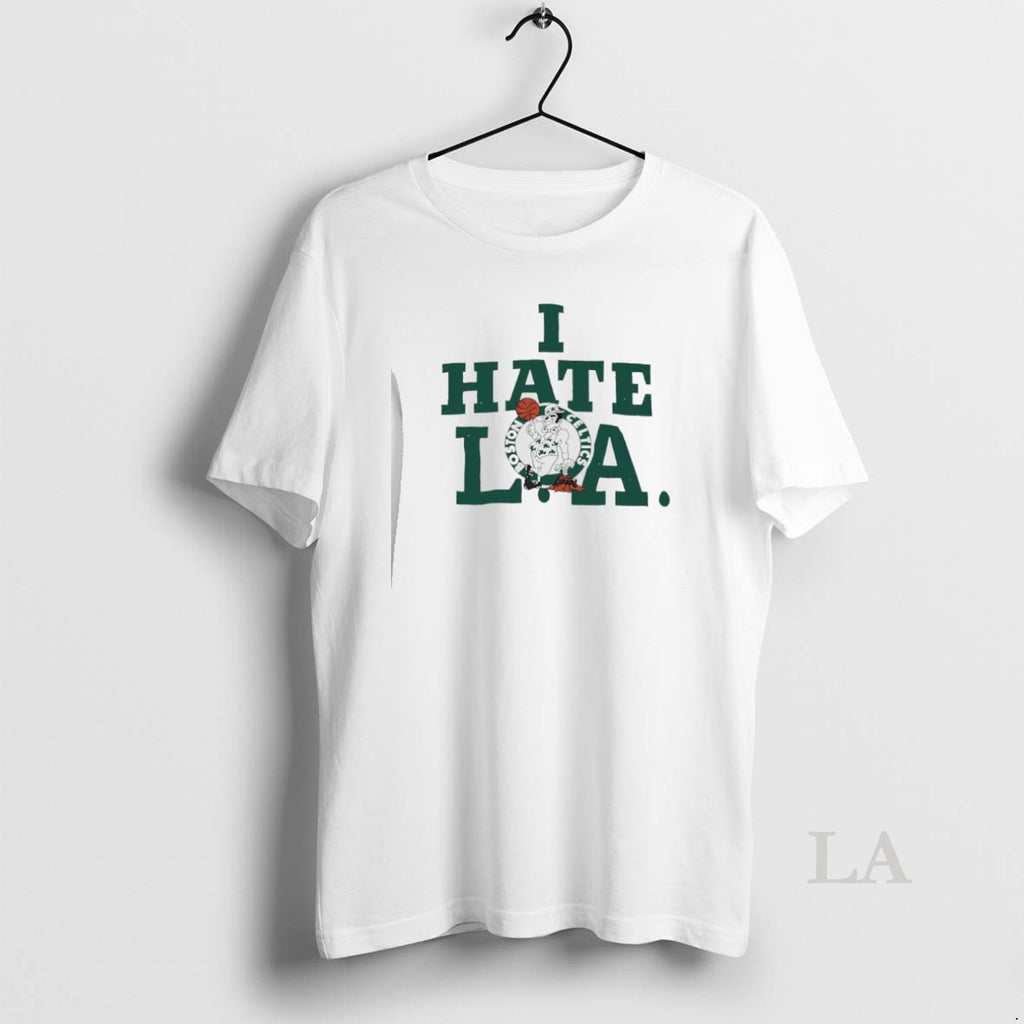 Original Boston Celtics I Hate La