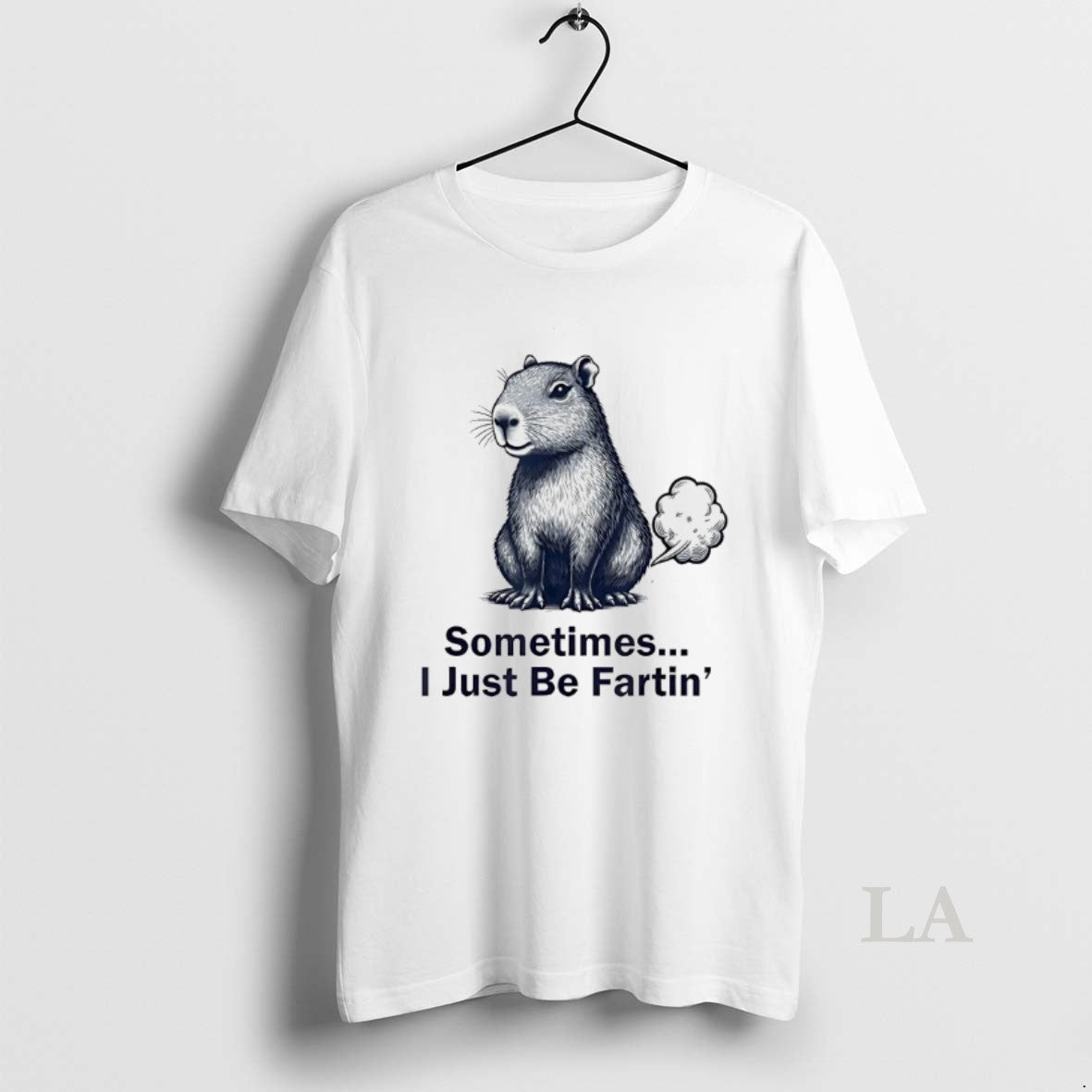 Original Capybara Sometimes I Just Be Fartin