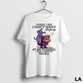 Original Cat When I Die I Dont Want Anybody At My Funeral I Will Come