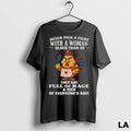 Original Chicken Chef Never Pick A Fight With A Woman Older Than 40 They Are