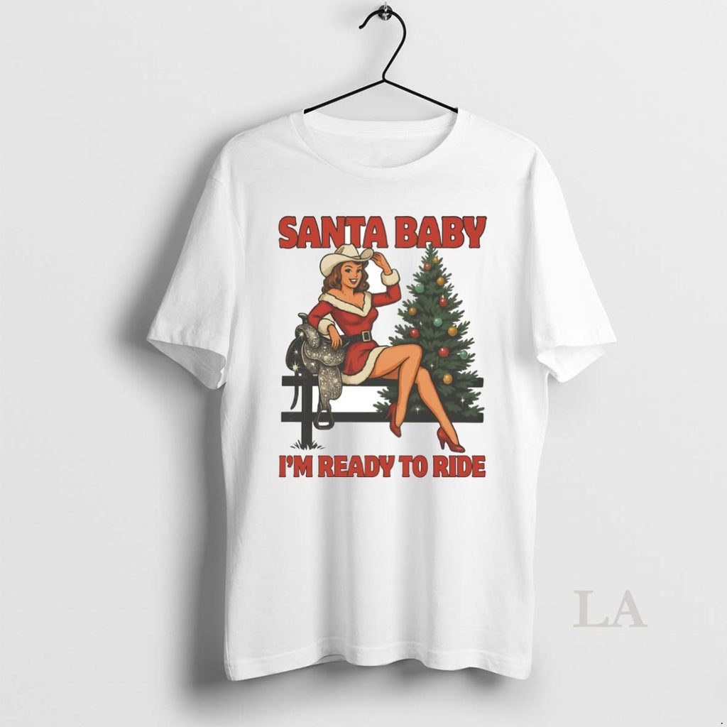 Original Cowgirl Santa Baby Im Ready To Ride Christmas