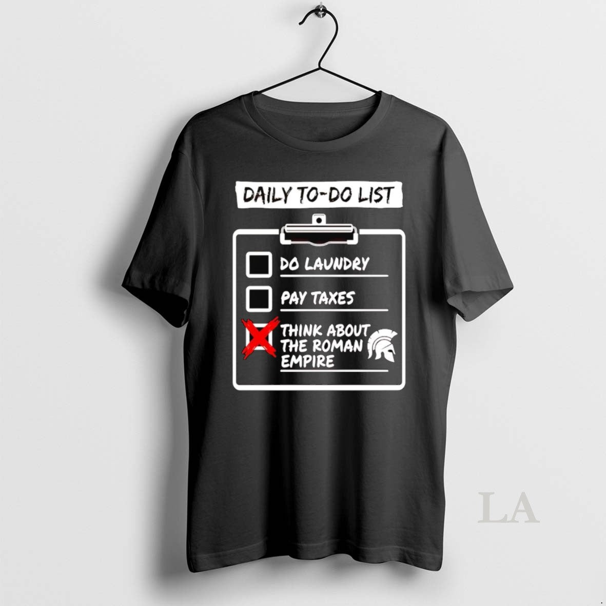 Original Daily To Do List Do Laundry Pay Taxes Think About Roman Empire