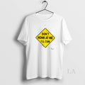 Original Dont Honk At Me Ill Cum Sign Meme