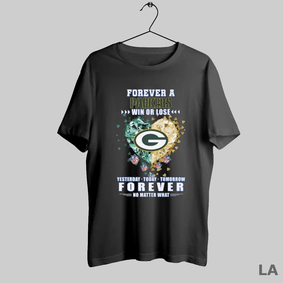 Original Forever A Green Bay Packers Win Or Lose Yesterday Today Tomorrow Forever No Matter