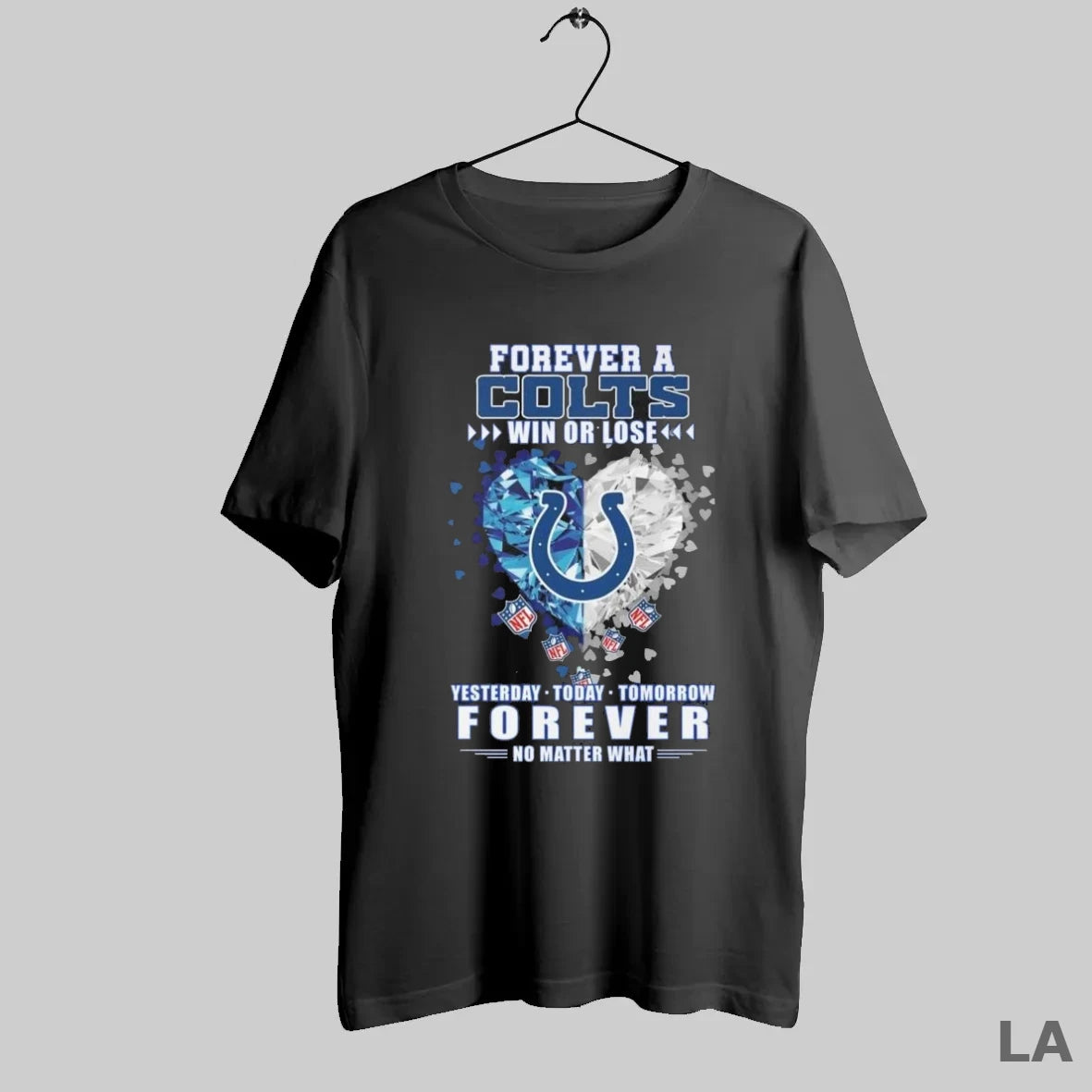 Original Forever A Indianapolis Colts Win Or Lose Yesterday Today Tomorrow Forever No Matter What