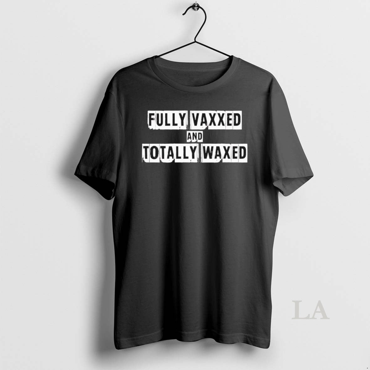 Original Fully Vaxxed And Totally Waxed