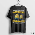 Original Funny Minion My Sister And I Have Matching Smart Mouths And Hands To Back