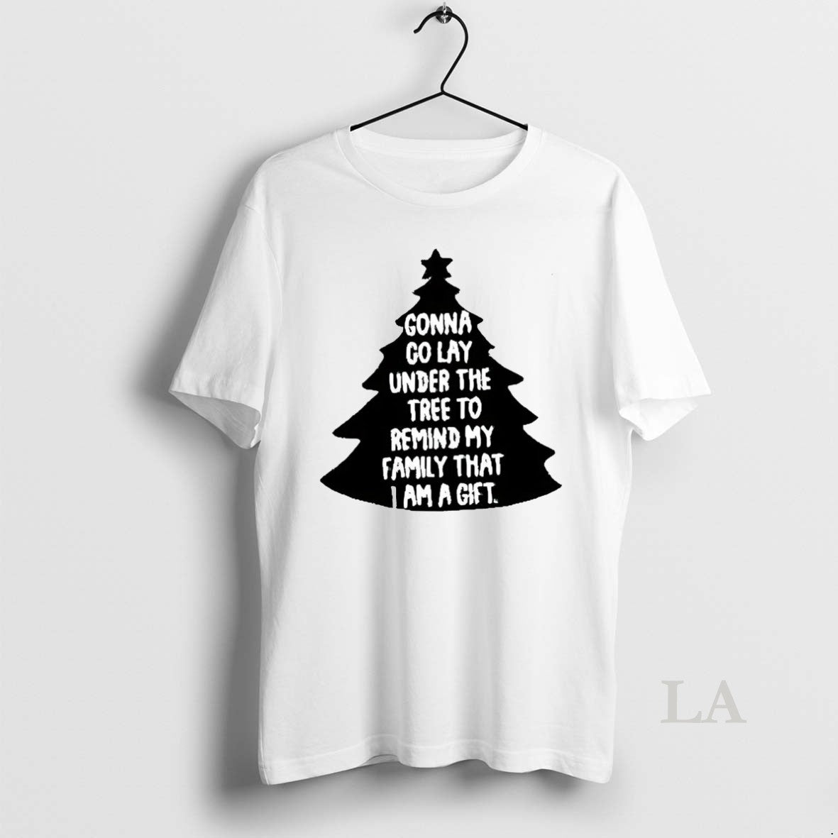 Original Gonna Go Lay Under The Tree To Remind My Family Christmas