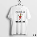 Original Grinch Chrismas Live Laugh Love If That Doesnt Work Load Aim Fire Hirt Ladies