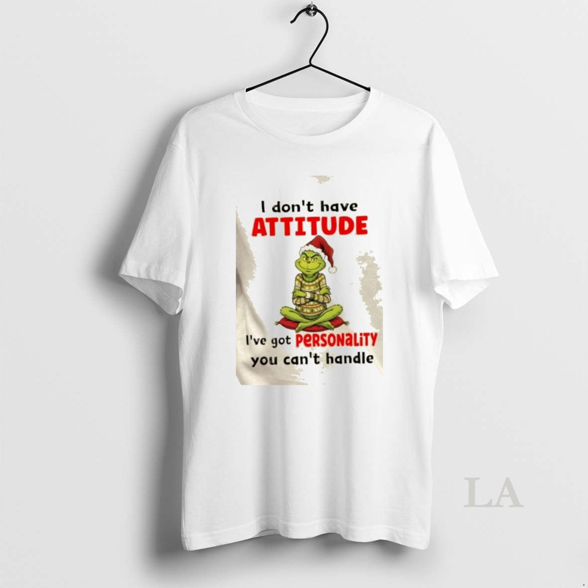Original Grinch I Dont Have Attitude Ive Got Personality You Cant Handle Christmas