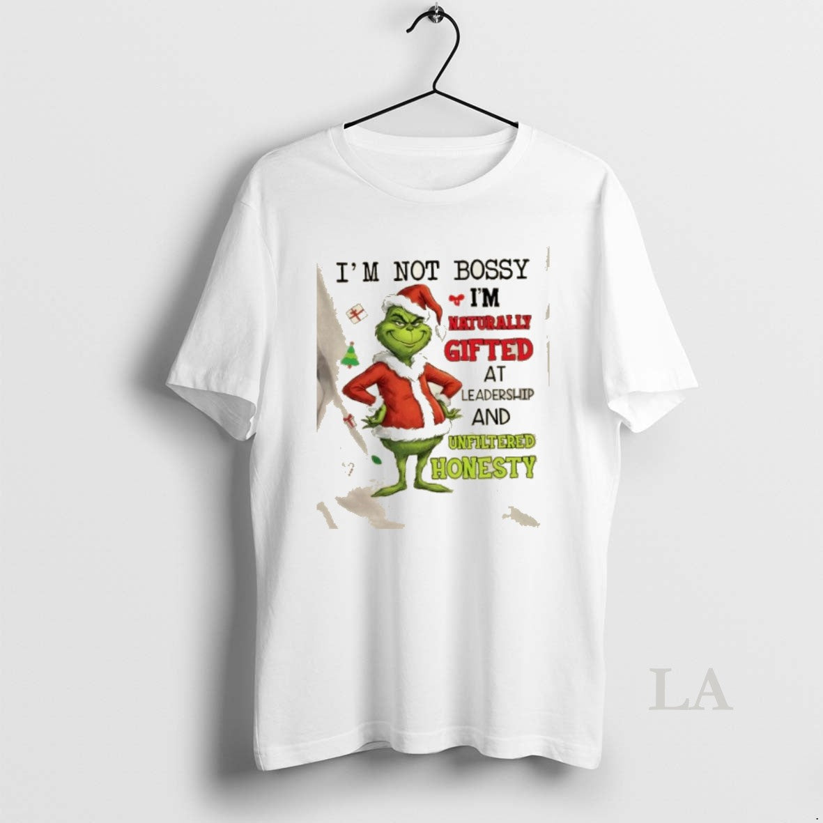 Original Grinch Im Not Bossy Im Naturally Gifted At Leadership And Unfiltered Honesty Christmas