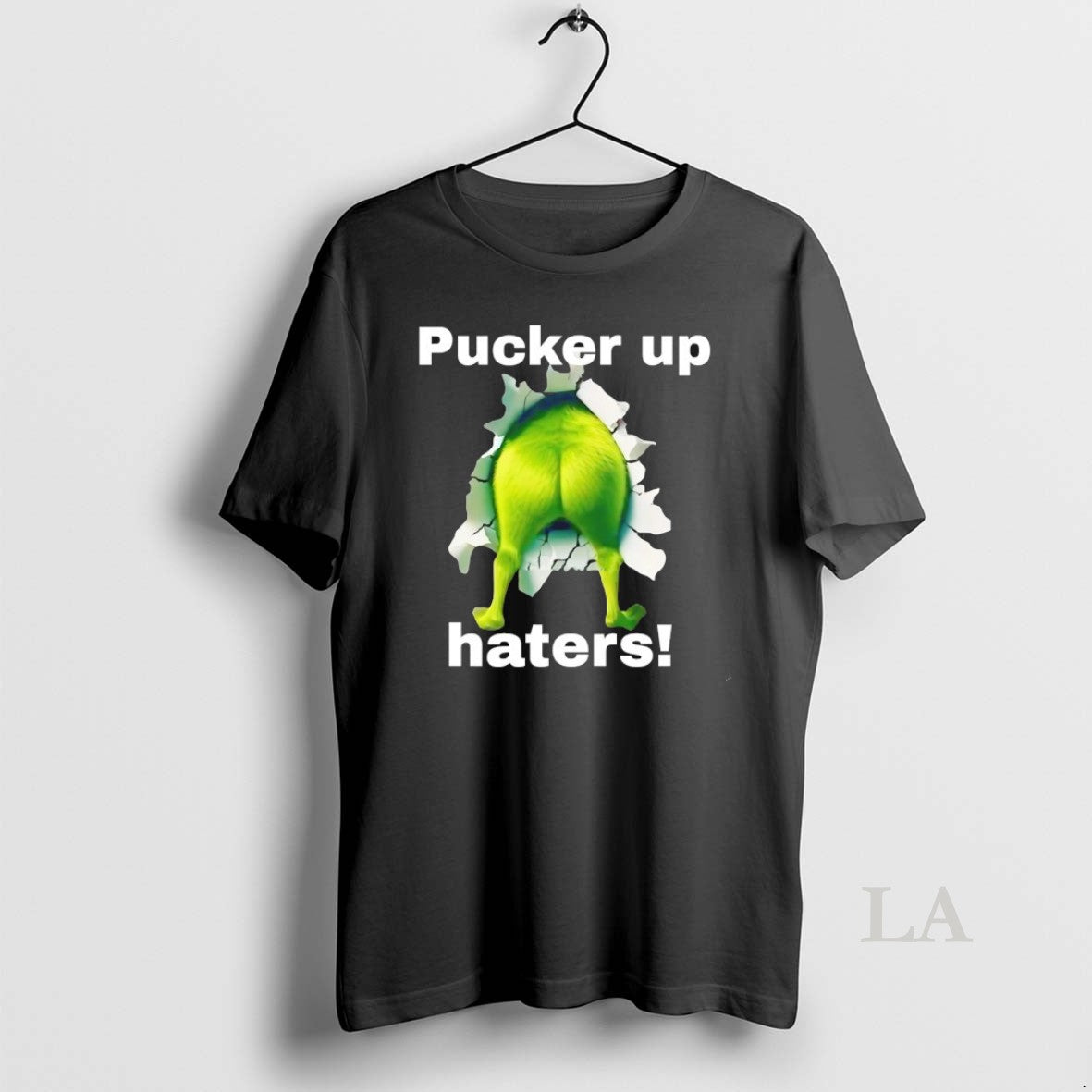 Original Grinch Ass Pucker Up Haters