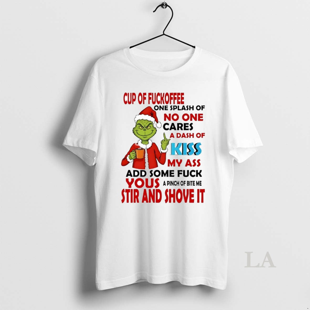 Original Grinch Cup Of Fuckoffee No One Cares Your Stir And Shove It Christmas
