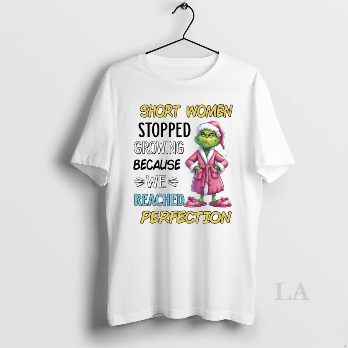Original Grinch Short Women Stopped Growing We Reach Perfection Christmas