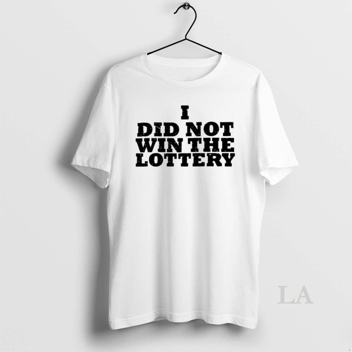 Original I Did Not Win The Lottery