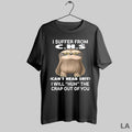 Original I Suffer From C H S Cant Hear Shit I Will Huh The Crap
