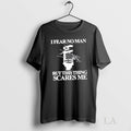 Original I Fear No Man But This Thing Scares Me