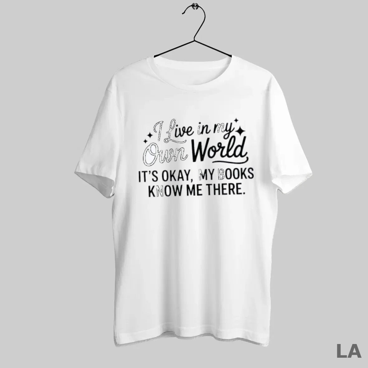 Original I Live In My Own World Its Okay My Books Know The There