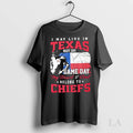 Original I May Live In Texas But On Game Day My Heart Soul Belong To