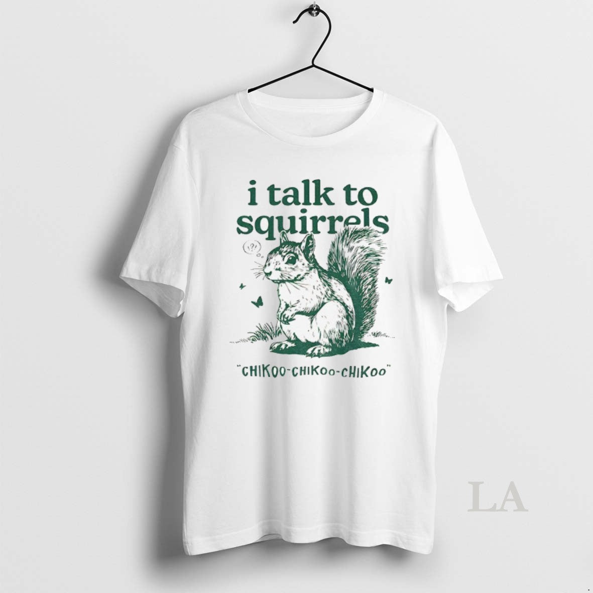 Original I Talk To Squirrels Chikoo Chikoo Chikoo Vintage