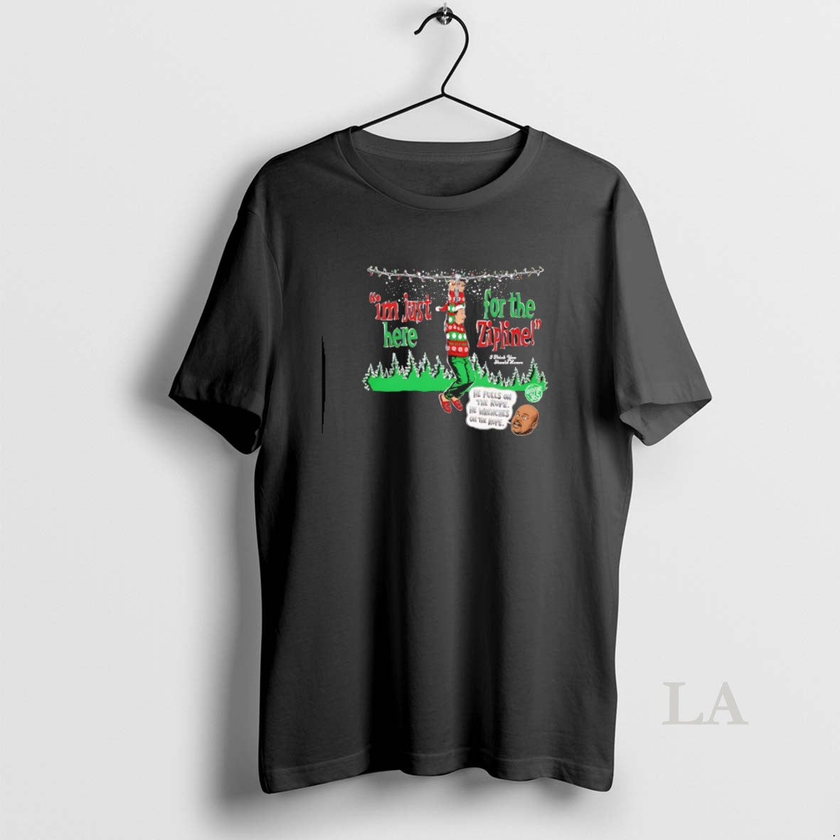 Original Im Just Here For The Zipline He Pulls On The Rope Christmas