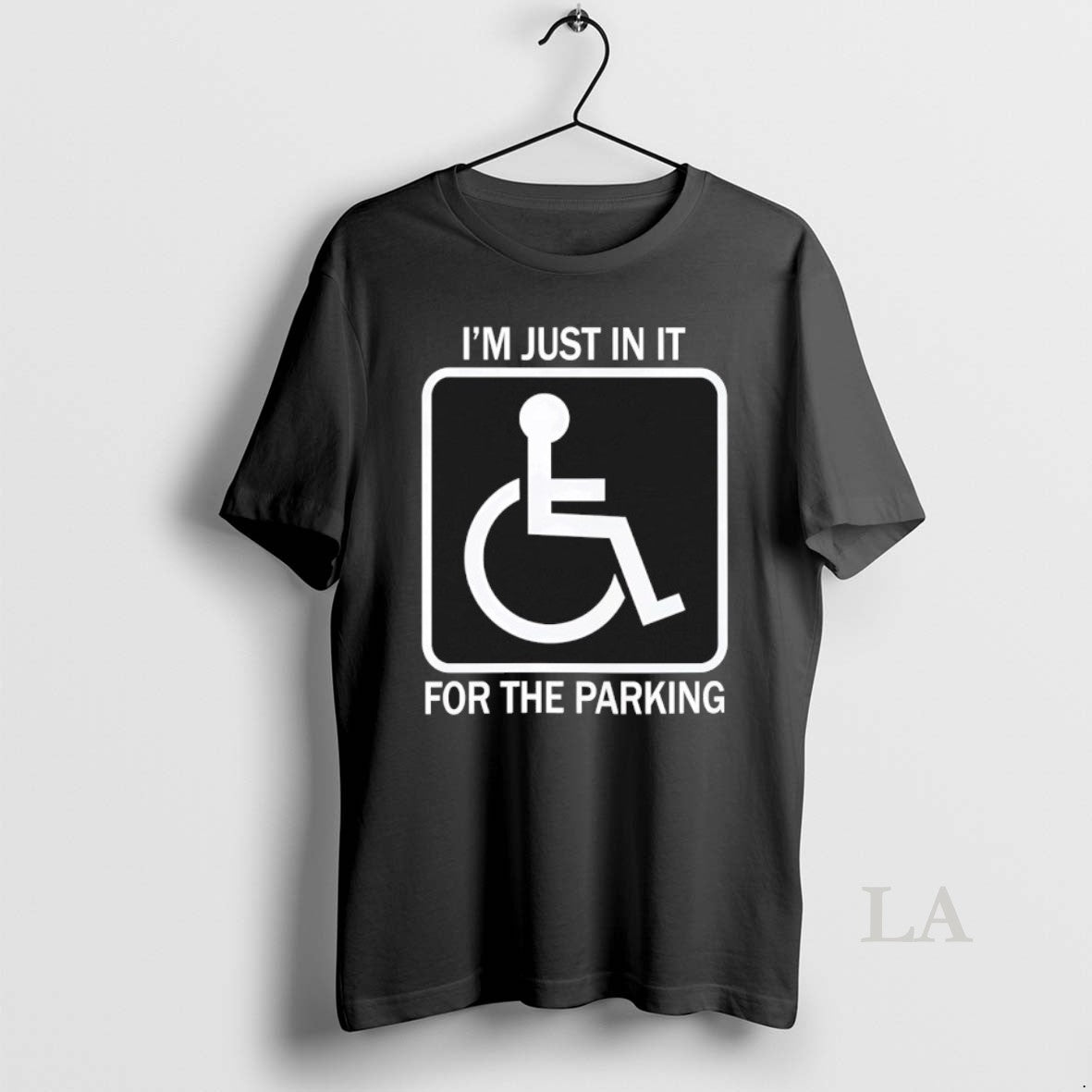 Original Im Just In It For The Parking