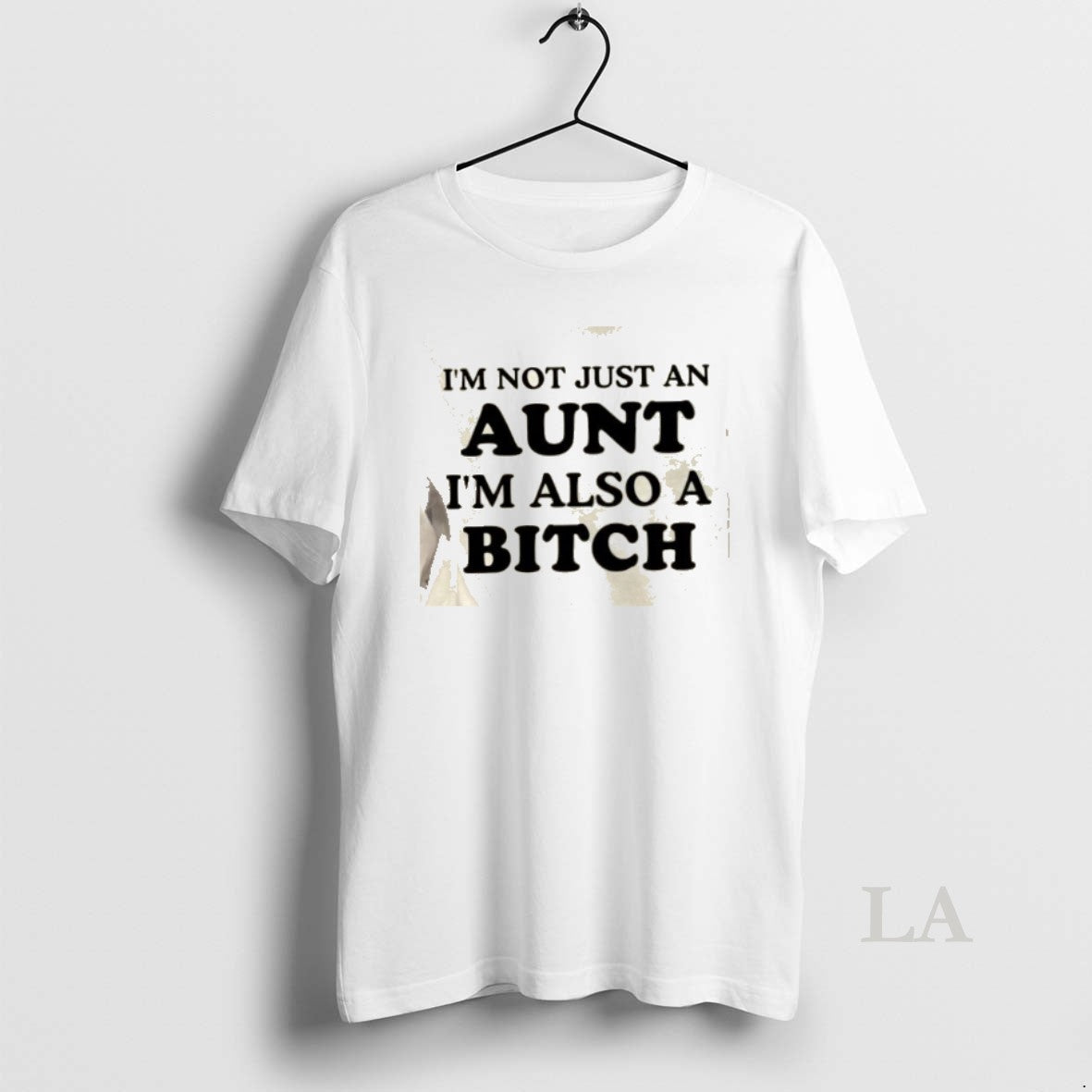 Original Im Not Just An Aunt Im Also A Bitch Quote
