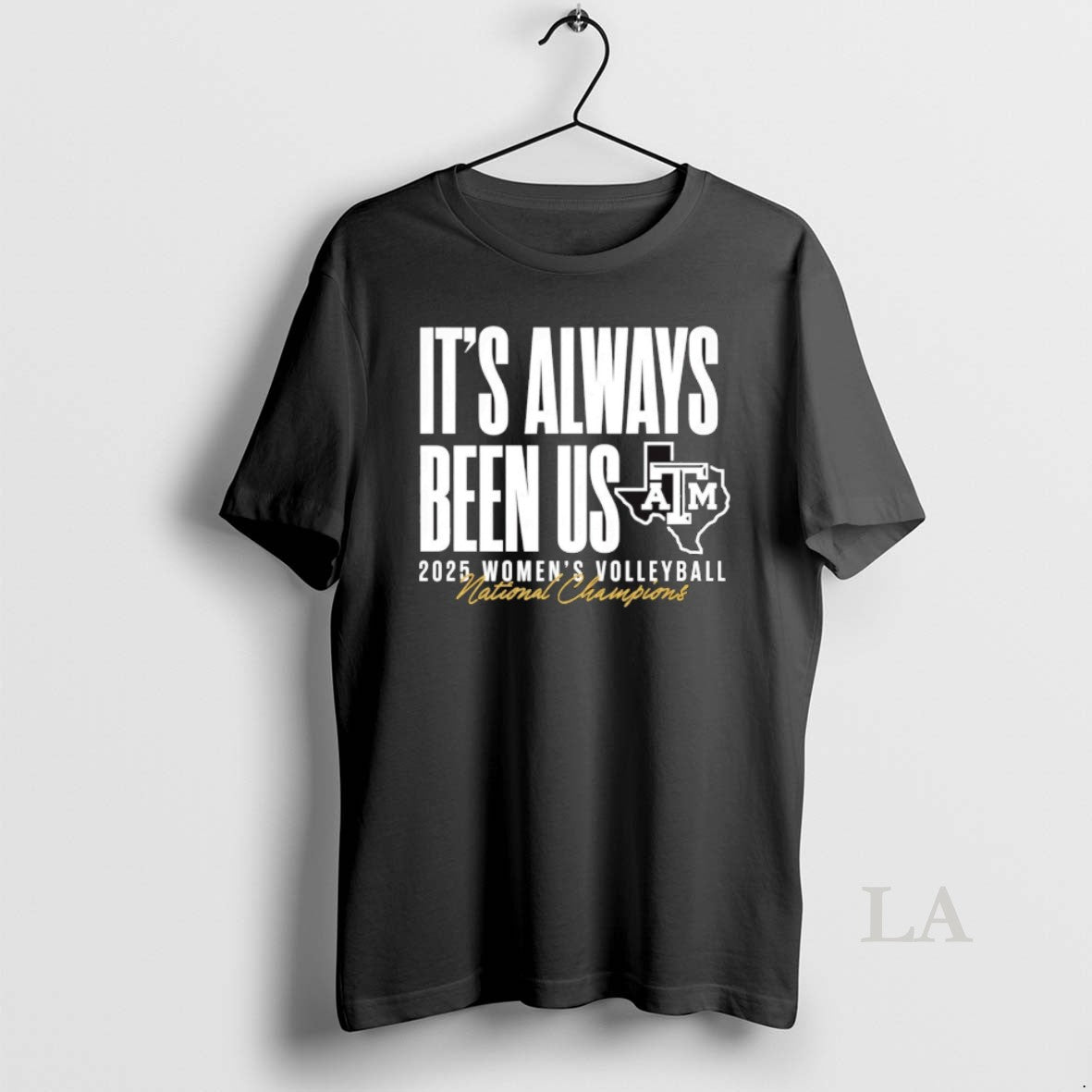 Original Always Been Us Texas Am Aggies 2025 Volleyball National Champions
