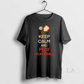 Original Keep Calm And Play Pickleball