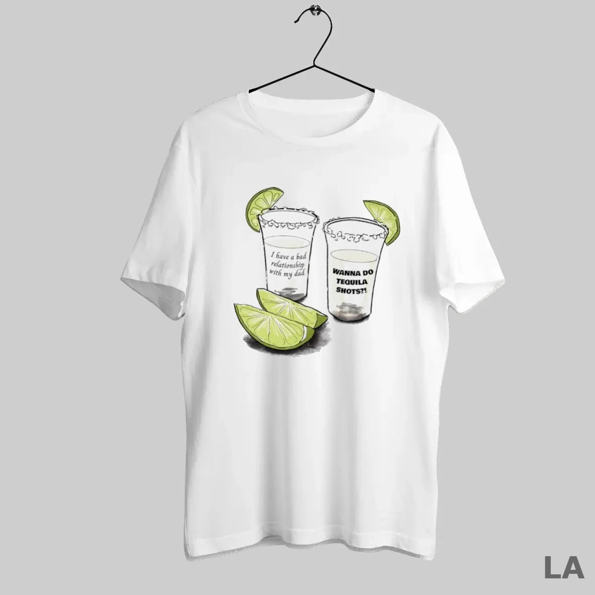 Original Lemonade I Have A Bad Relationship With My Dad Wanna Do Tequila Shots
