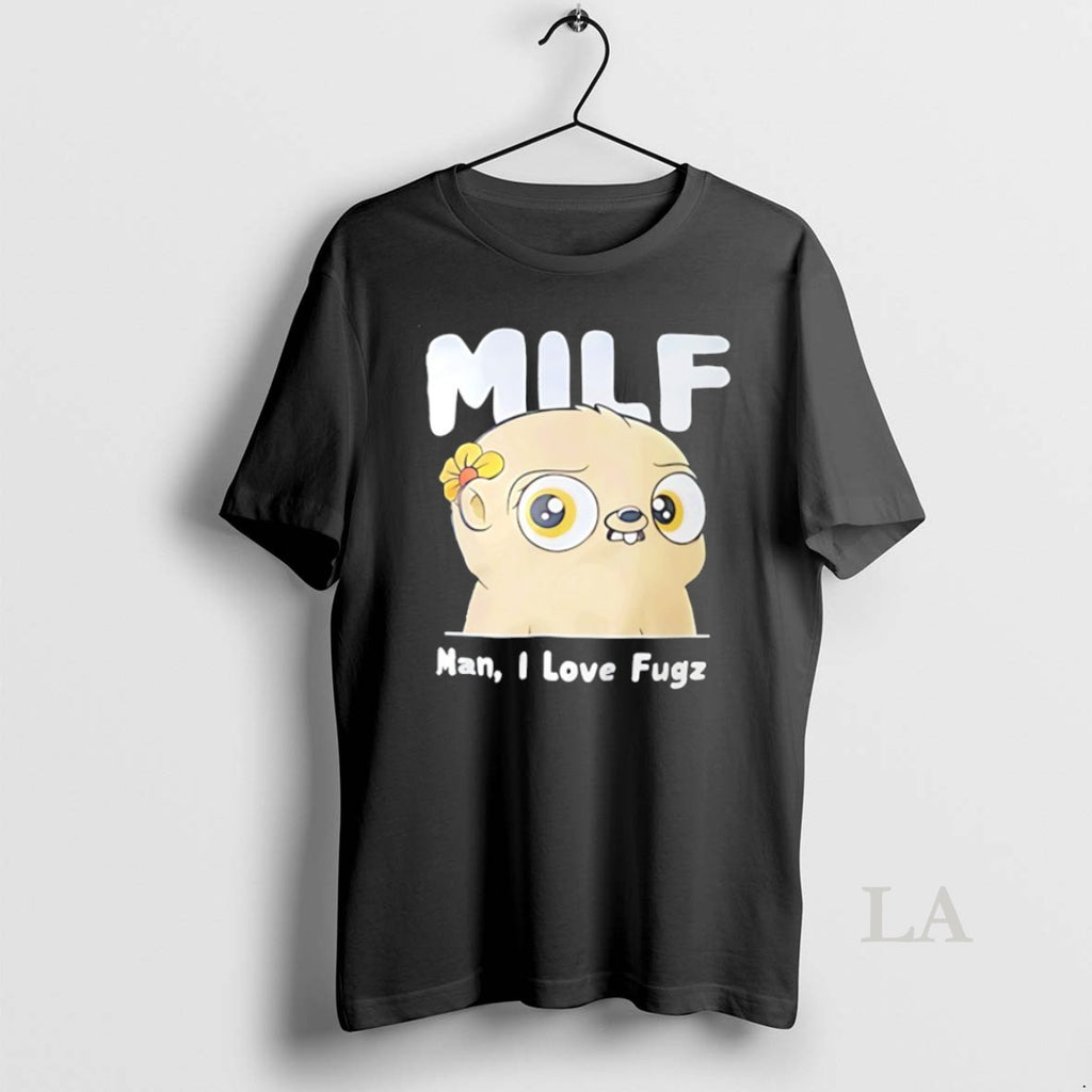 Original Milf Man I Love Fugz