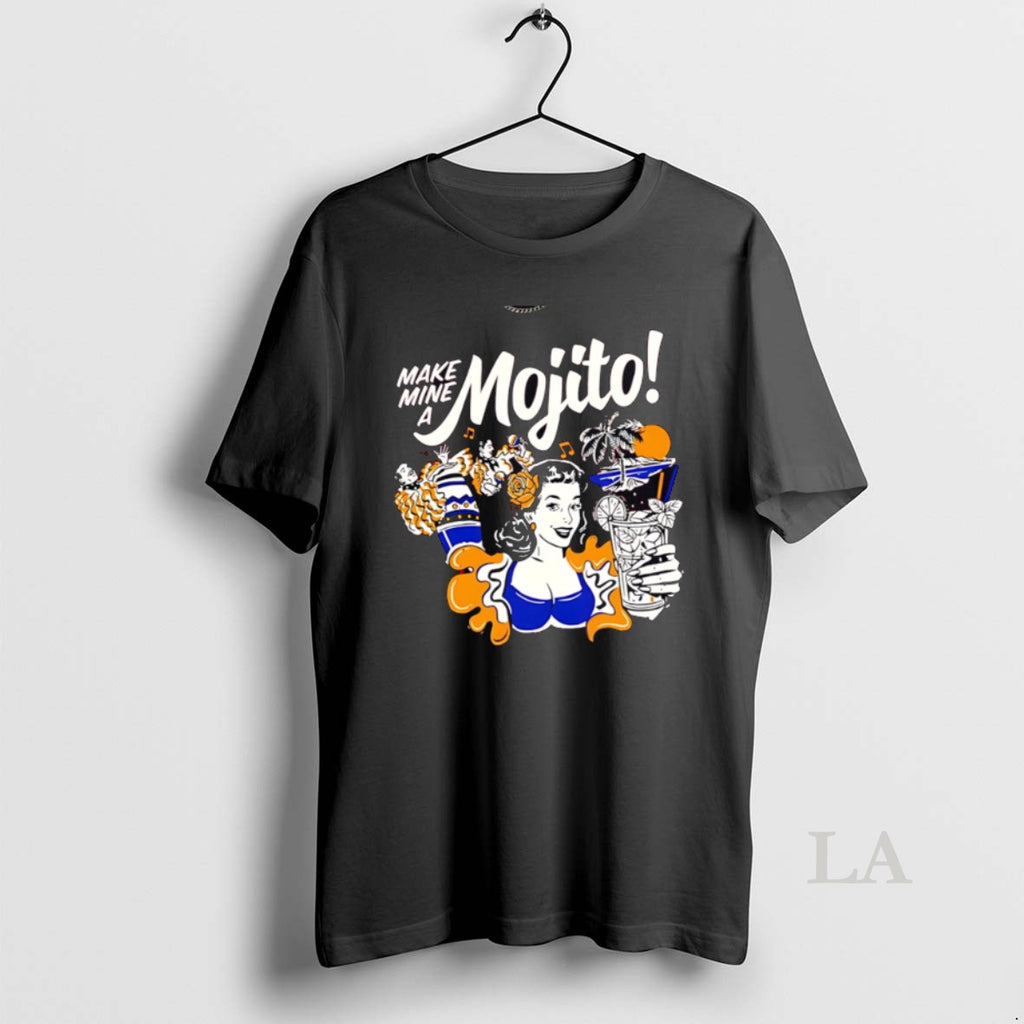 Original Make Mine A Mojito