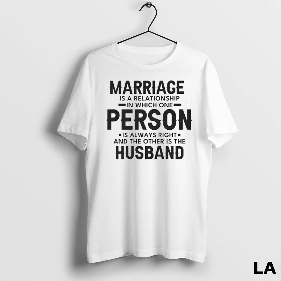 Original Marriage Is A Relationship In Which One Person Is Always Right And The Other