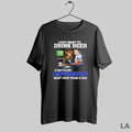 Original Mike Myers I Just Want To Drink Beer Watch My Cowboys Beat Your Teams