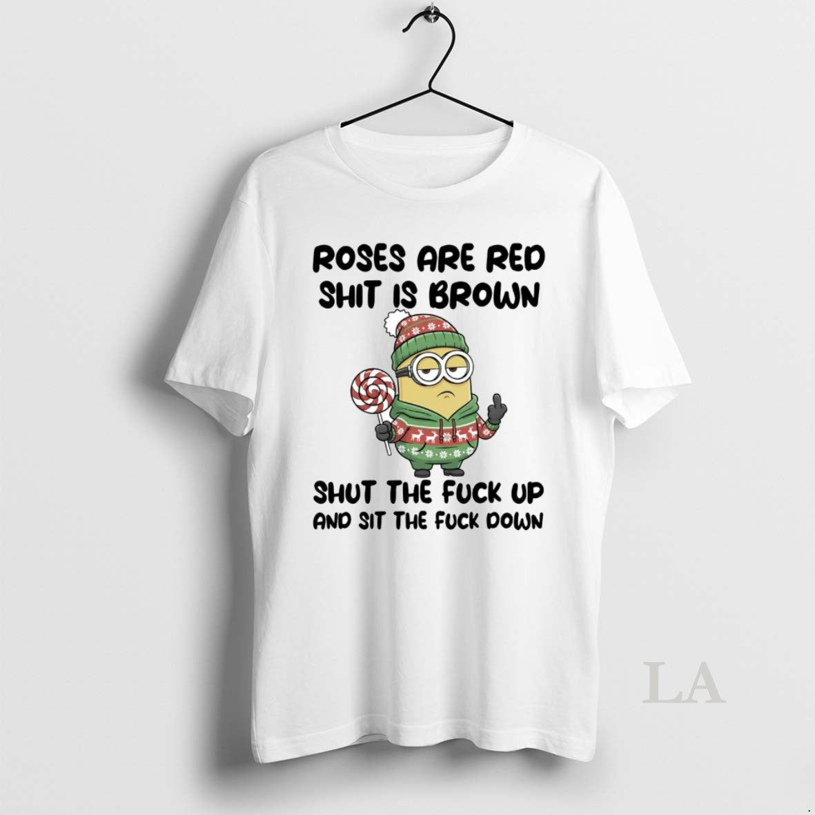 Original Minion Roses Are Red Shit Is Brown Shut The Fuck Up